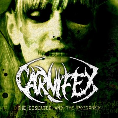Carnifex: "The Diseased And The Poisoned" – 2008